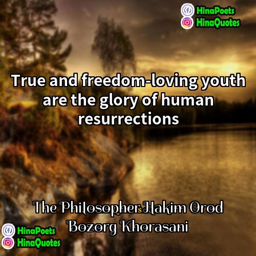 The Philosopher Hakim Orod Bozorg Khorasani Quotes | True and freedom-loving youth are the glory